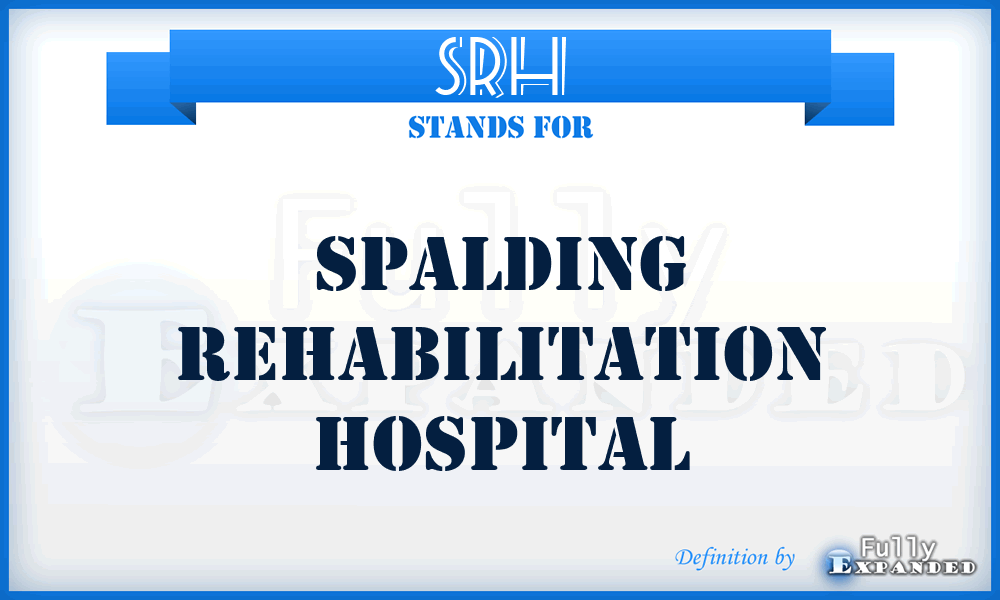 SRH - Spalding Rehabilitation Hospital