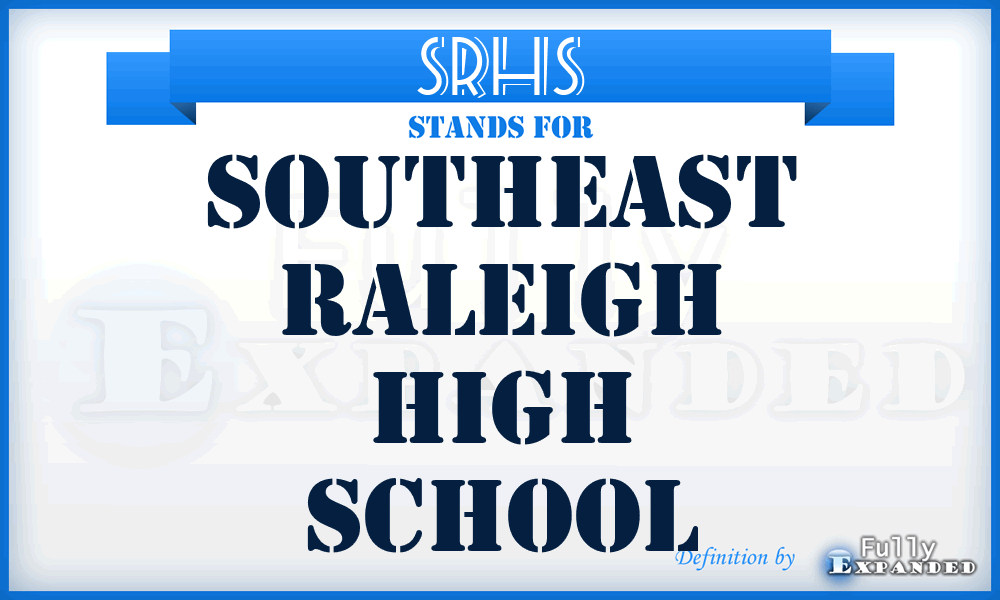 SRHS - Southeast Raleigh High School