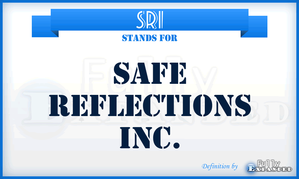 SRI - Safe Reflections Inc.