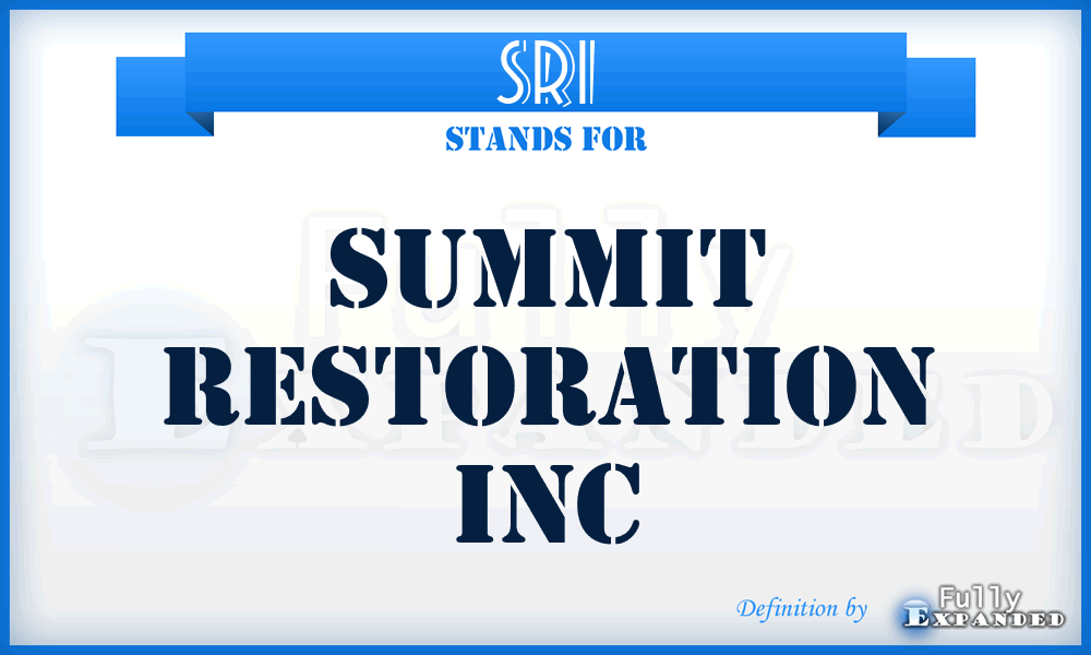 SRI - Summit Restoration Inc