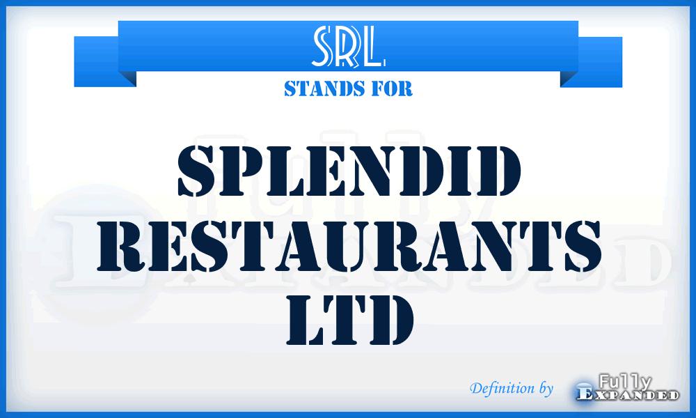 SRL - Splendid Restaurants Ltd