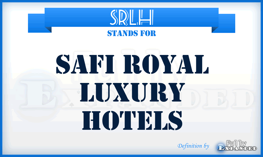 SRLH - Safi Royal Luxury Hotels