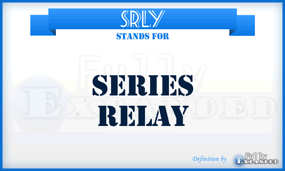 SRLY - series relay