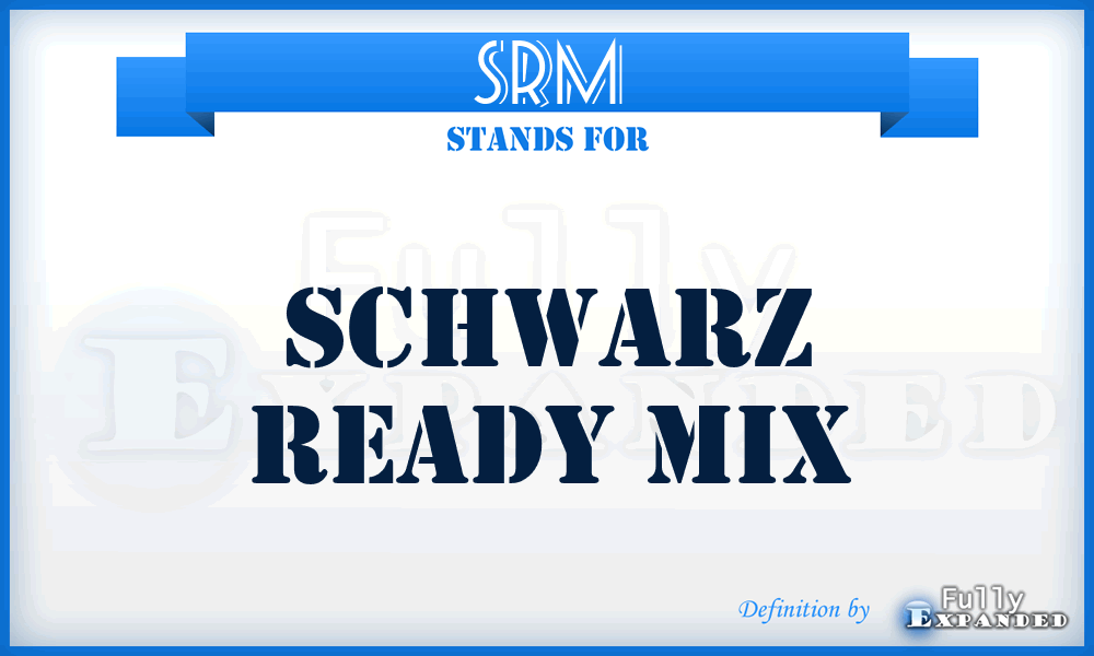 SRM - Schwarz Ready Mix