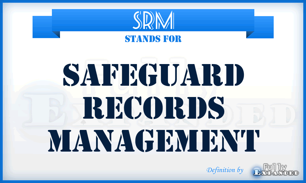 SRM - Safeguard Records Management