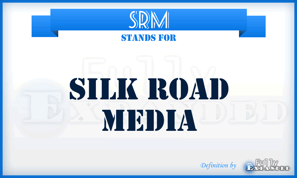 SRM - Silk Road Media