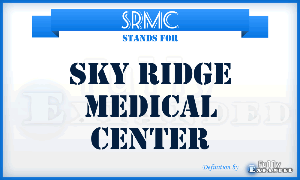 SRMC - Sky Ridge Medical Center