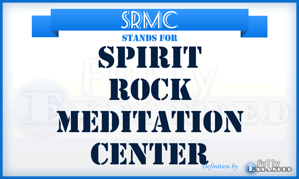 SRMC - Spirit Rock Meditation Center