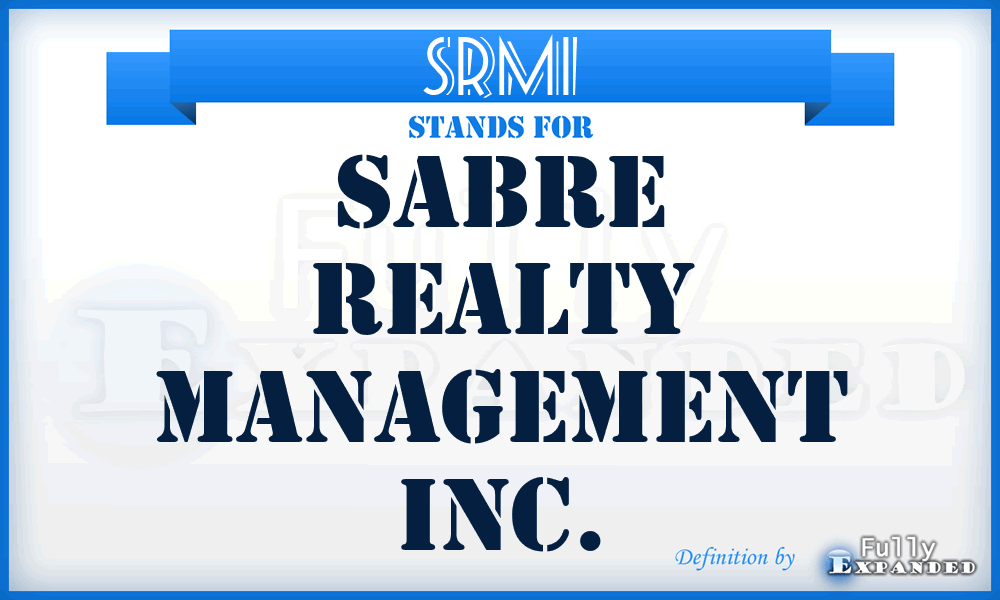 SRMI - Sabre Realty Management Inc.