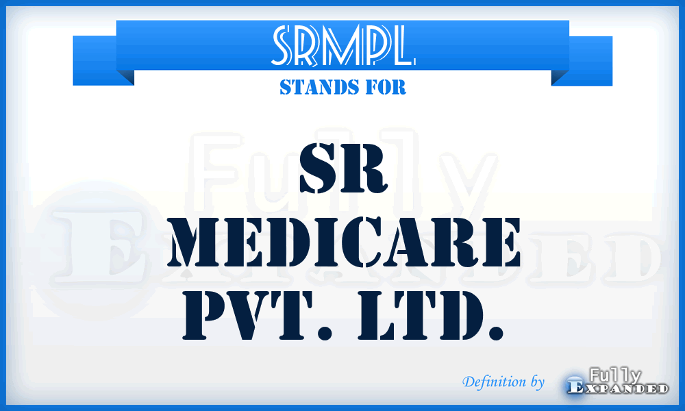 SRMPL - SR Medicare Pvt. Ltd.