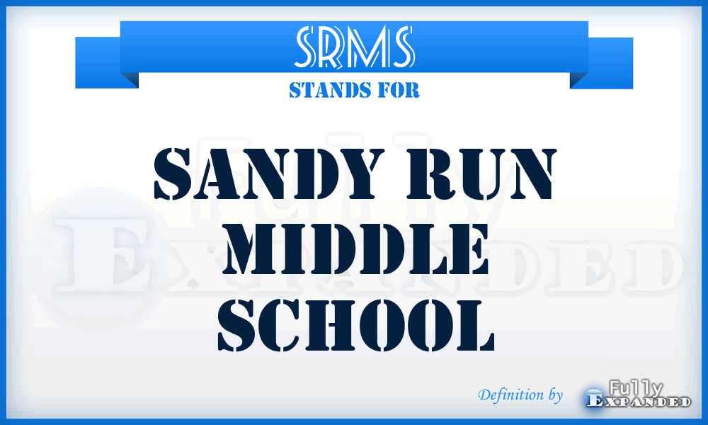 SRMS - Sandy Run Middle School
