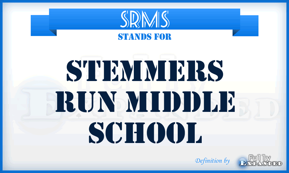 SRMS - Stemmers Run Middle School