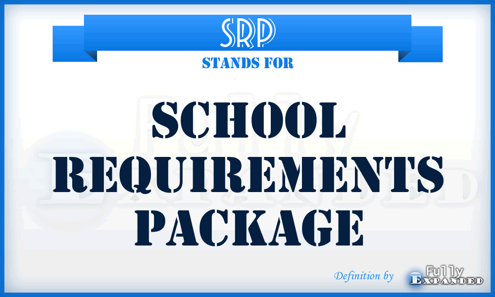 SRP - school requirements package