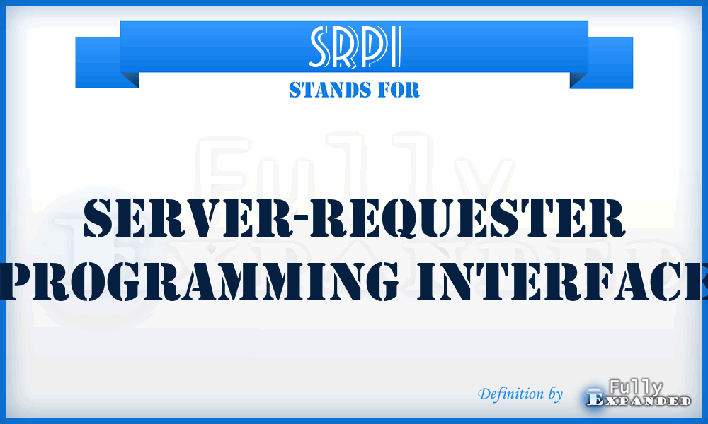 SRPI - server-requester programming interface