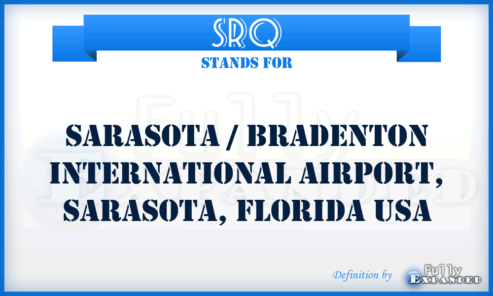 SRQ - Sarasota / Bradenton International Airport, Sarasota, Florida USA