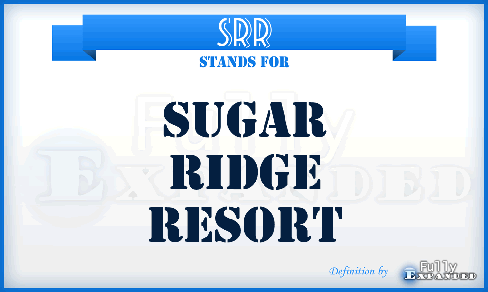 SRR - Sugar Ridge Resort