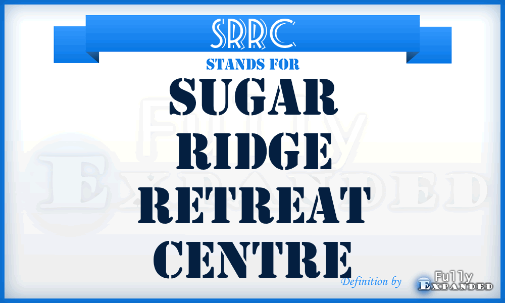 SRRC - Sugar Ridge Retreat Centre