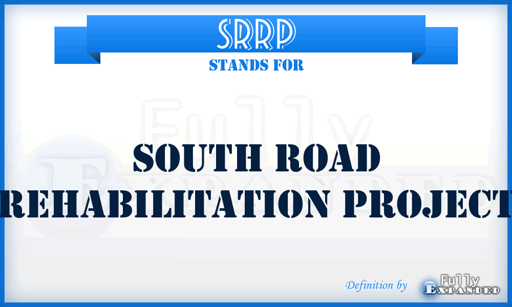 SRRP - South Road Rehabilitation Project