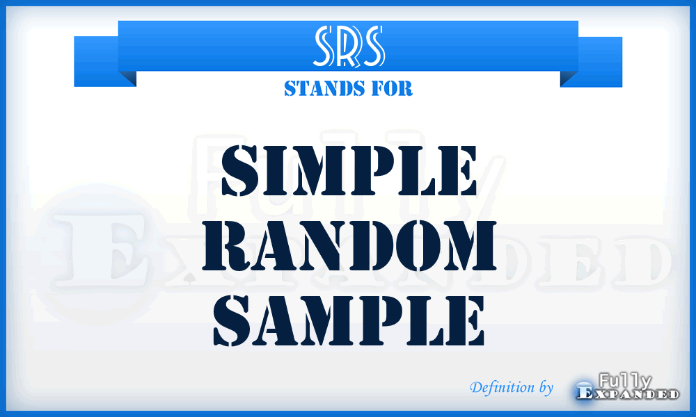 SRS - Simple Random Sample