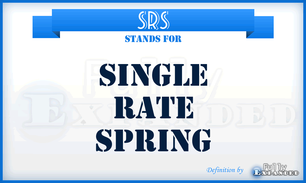 SRS - Single Rate Spring