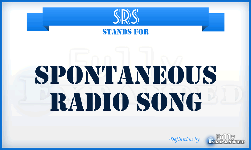 SRS - Spontaneous Radio Song