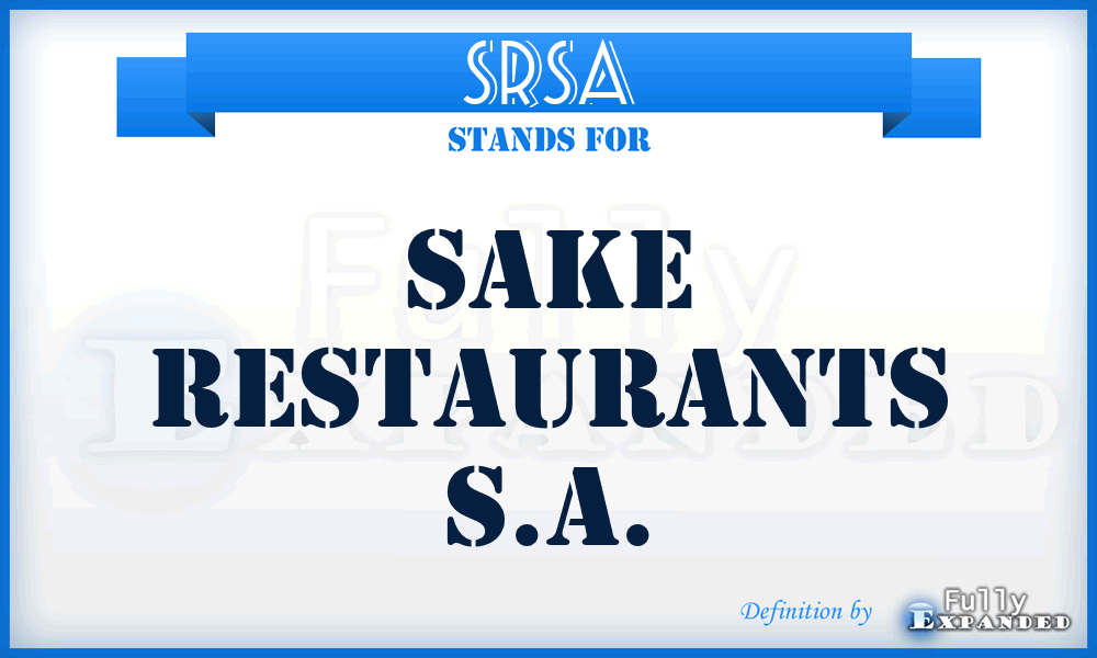 SRSA - Sake Restaurants S.A.