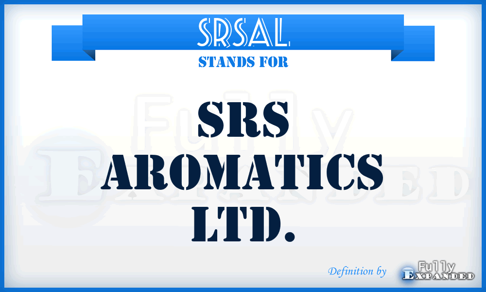 SRSAL - SRS Aromatics Ltd.