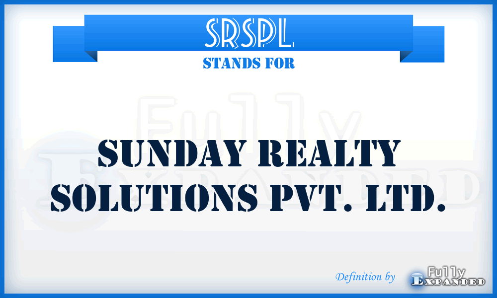 SRSPL - Sunday Realty Solutions Pvt. Ltd.