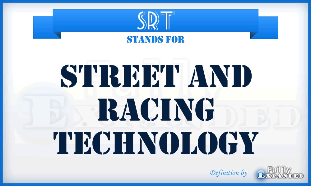 SRT - Street And Racing Technology