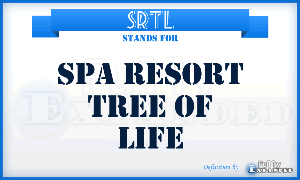 SRTL - Spa Resort Tree of Life