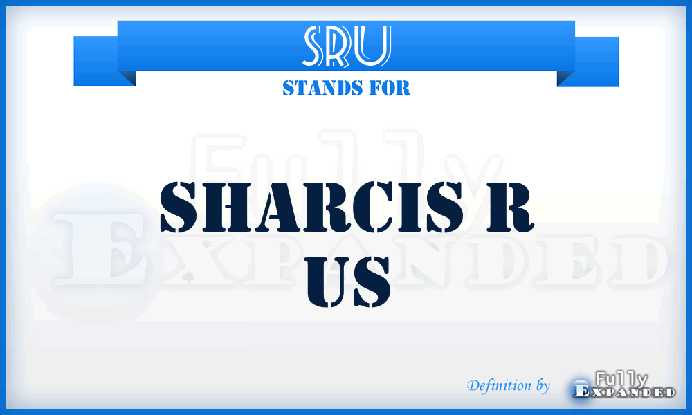 SRU - Sharcis R Us