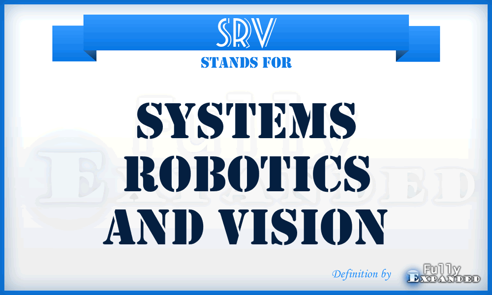 SRV - Systems Robotics and Vision