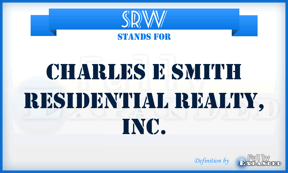 SRW - Charles E Smith Residential Realty, Inc.