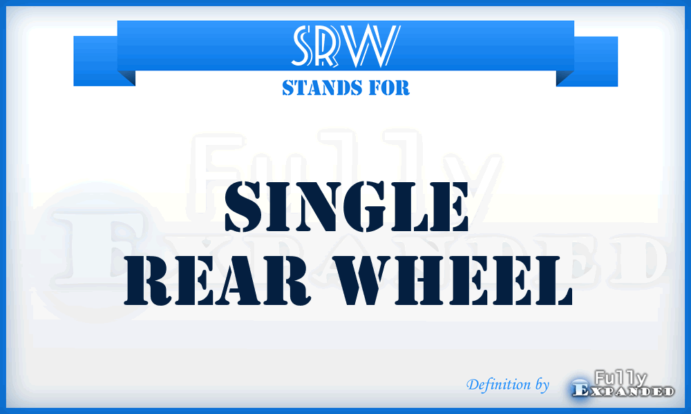 SRW - Single Rear Wheel