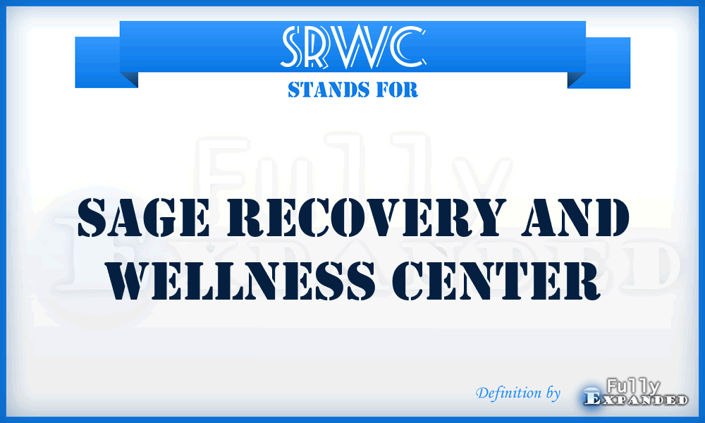 SRWC - Sage Recovery and Wellness Center