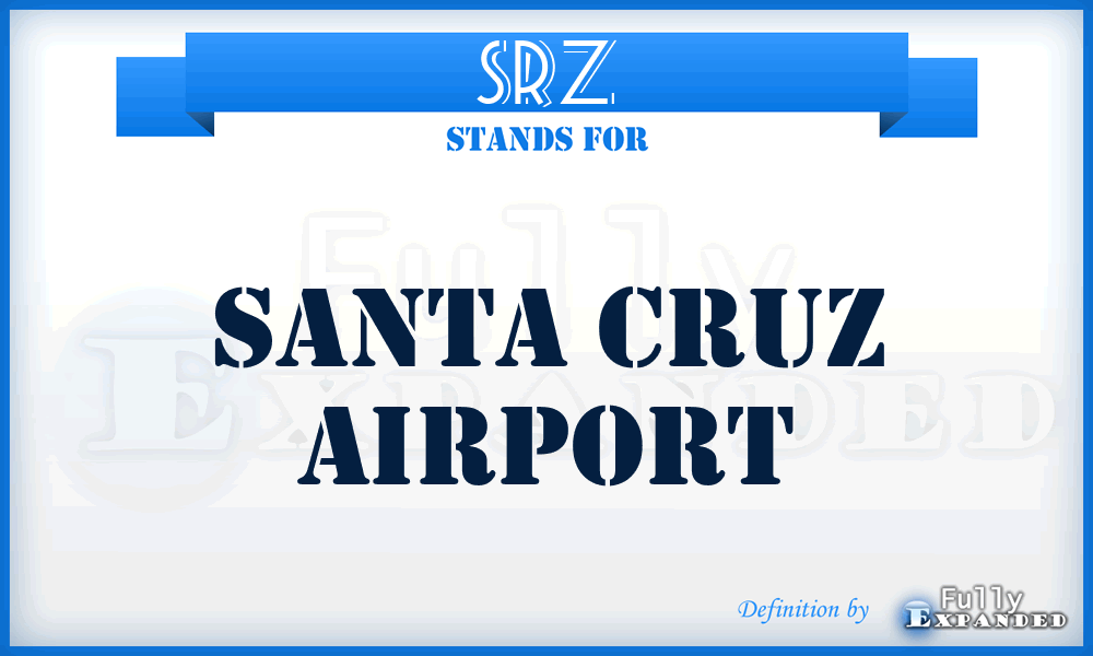 SRZ - Santa Cruz airport