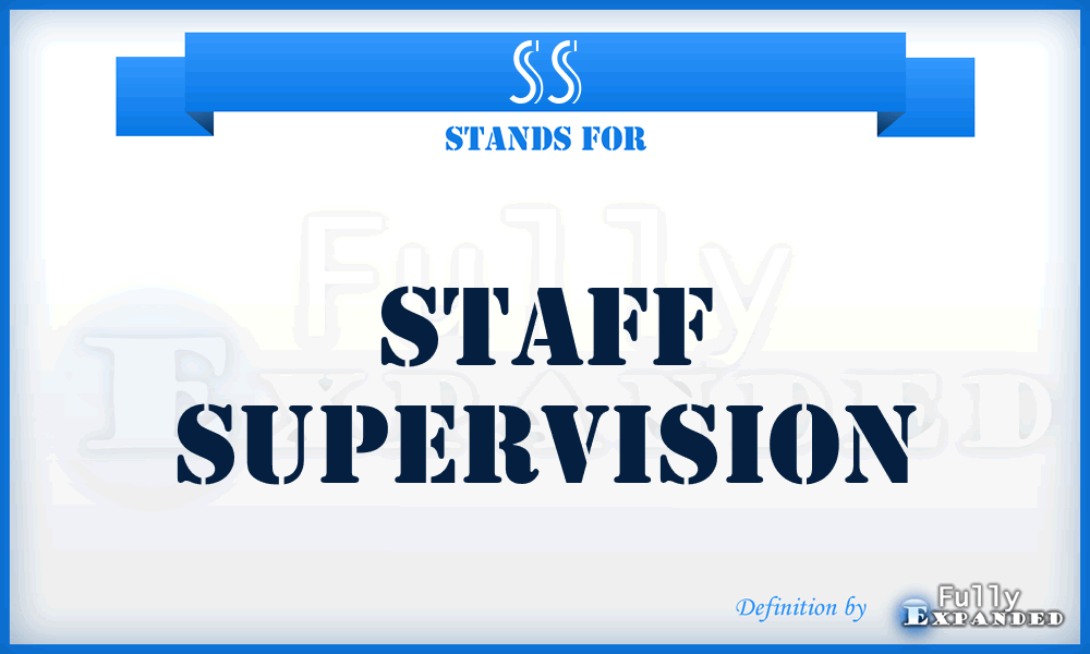 SS - Staff Supervision