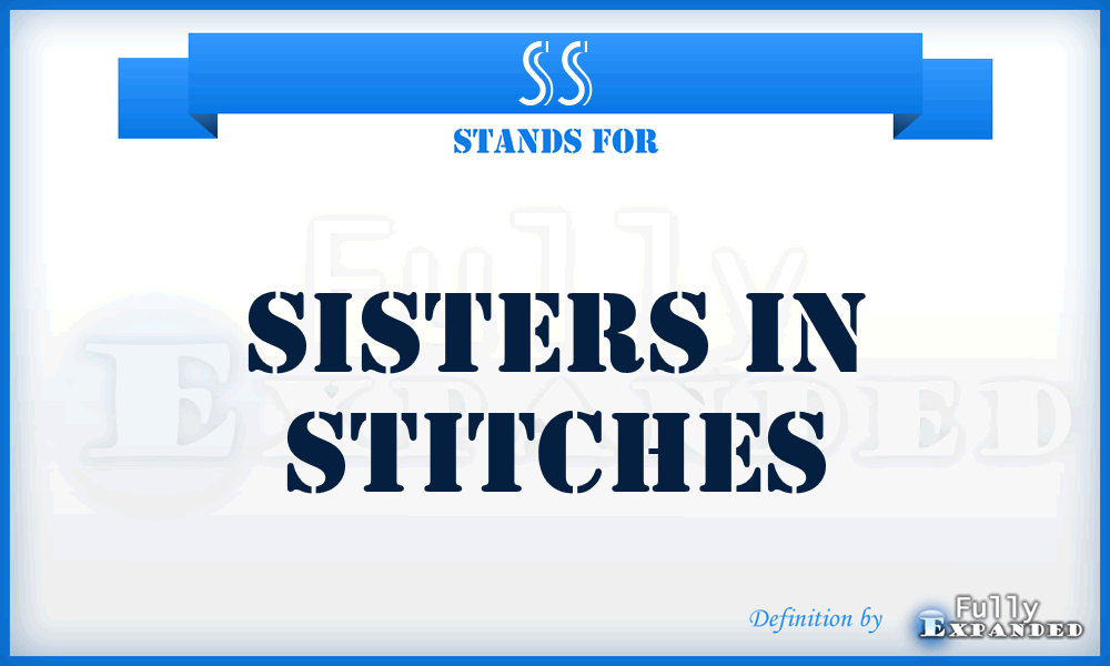 SS - Sisters in Stitches