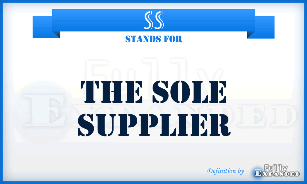 SS - The Sole Supplier