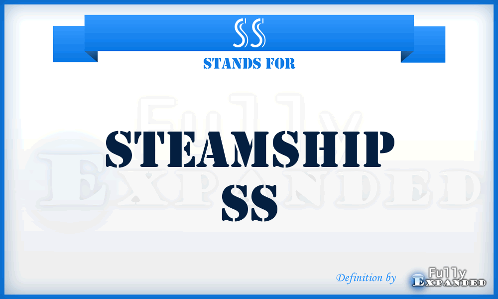 SS - steamship SS