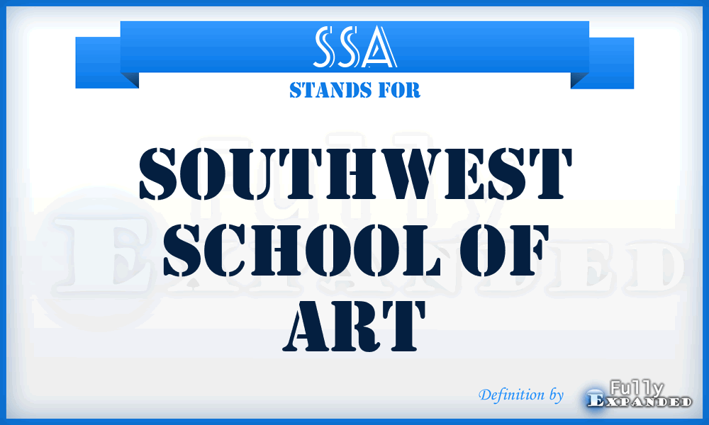 SSA - Southwest School of Art