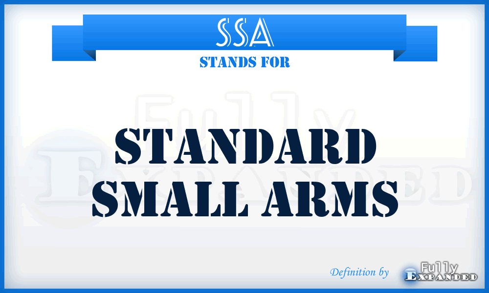 SSA - Standard Small Arms