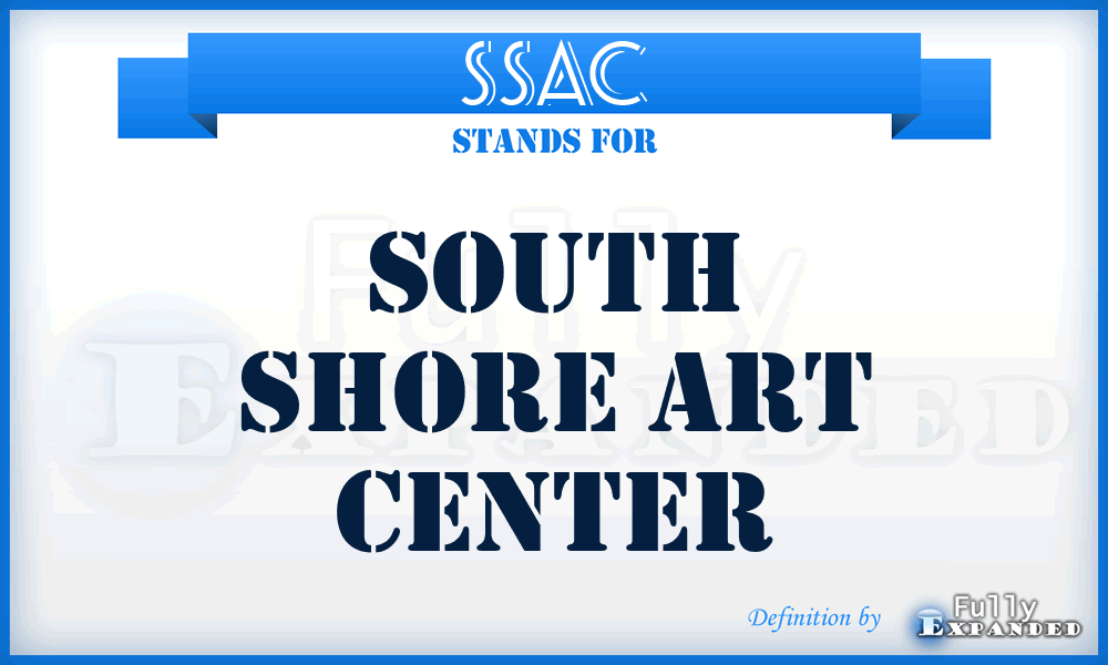 SSAC - South Shore Art Center