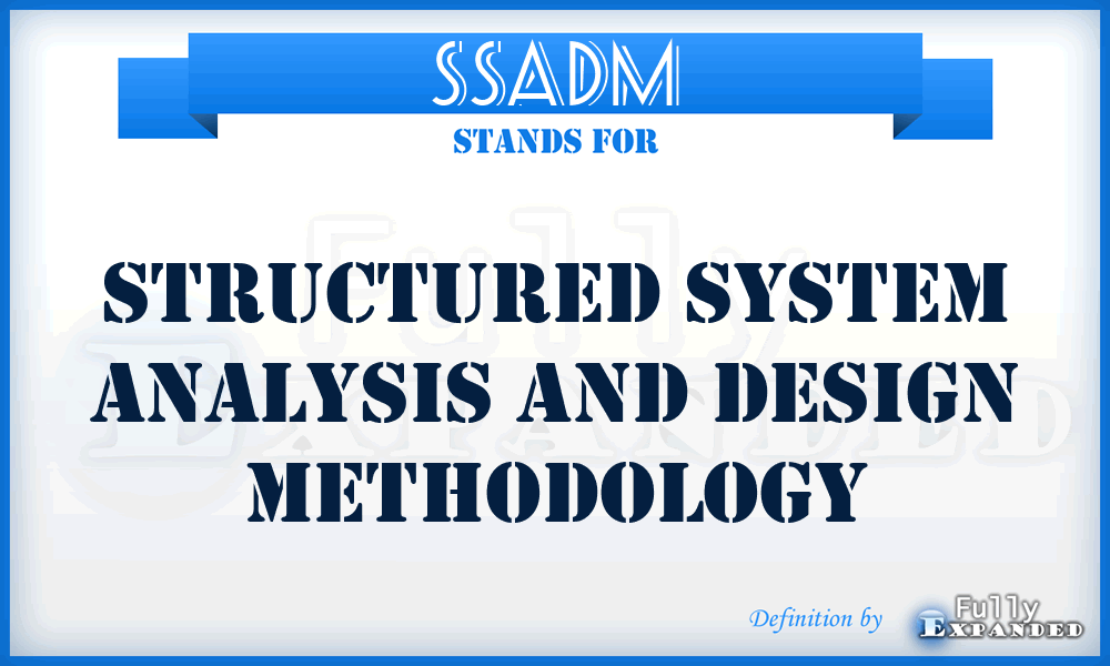 SSADM - Structured System Analysis and Design Methodology