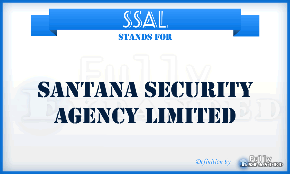 SSAL - Santana Security Agency Limited