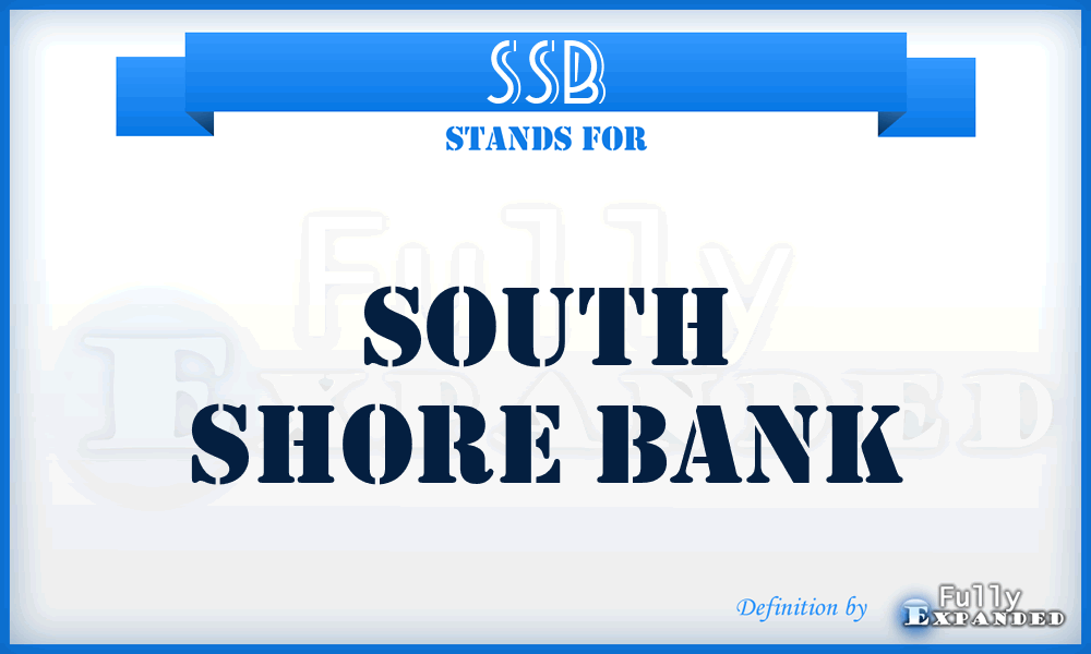 SSB - South Shore Bank