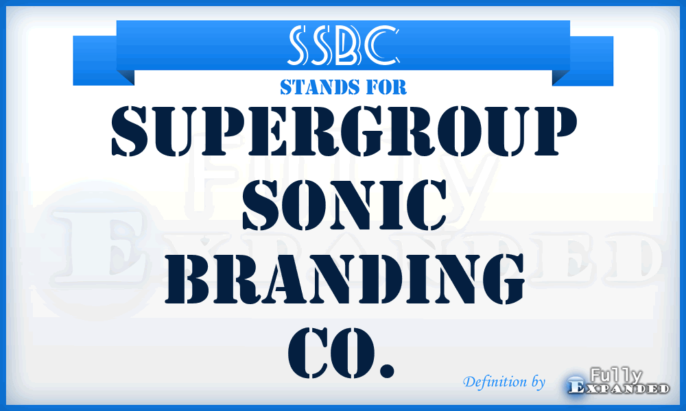 SSBC - Supergroup Sonic Branding Co.