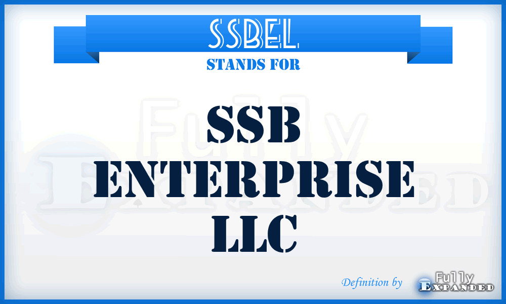 SSBEL - SSB Enterprise LLC