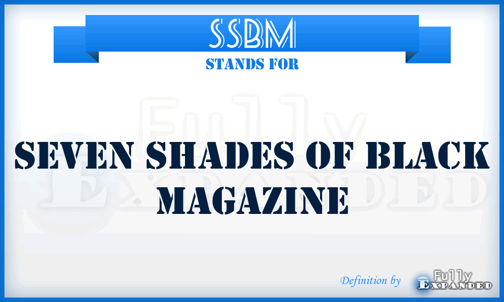 SSBM - Seven Shades of Black Magazine