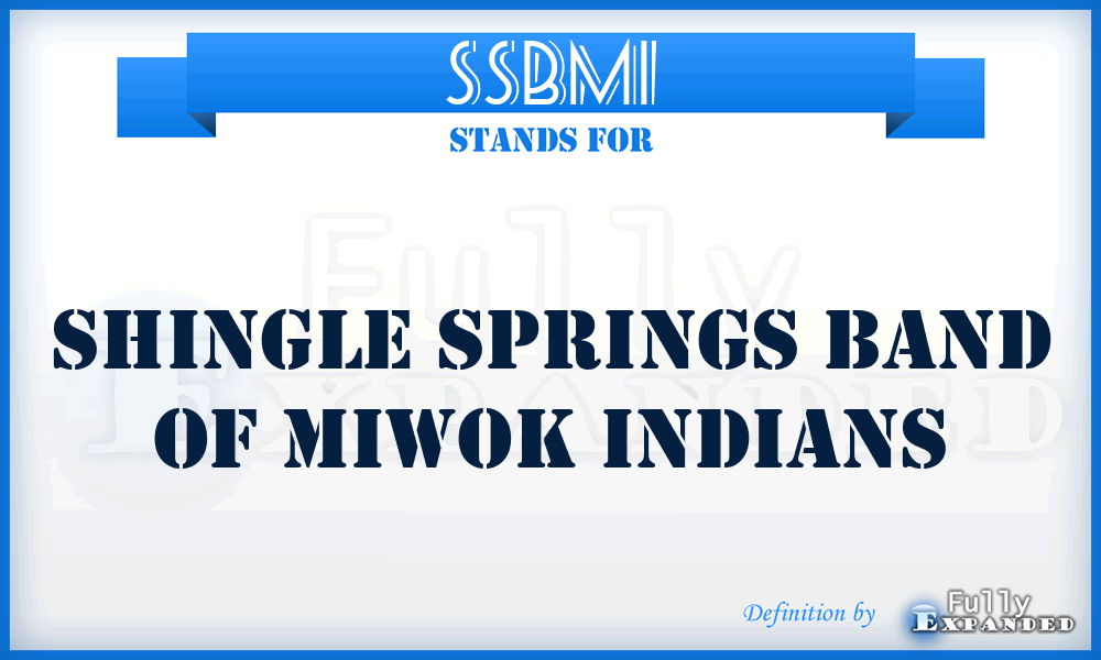 SSBMI - Shingle Springs Band of Miwok Indians